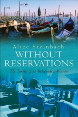 Carte Without Reservations Alice Steinbach