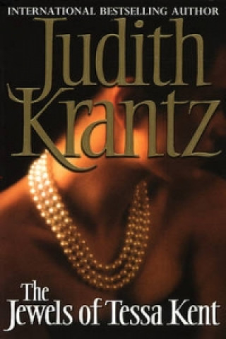 Kniha Jewels Of Tessa Kent Judith Krantz