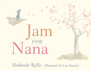 Książka Jam for Nana Deborah Kelly