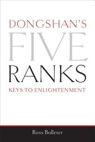 Könyv Dongshan's Five Ranks Ross Bolleter