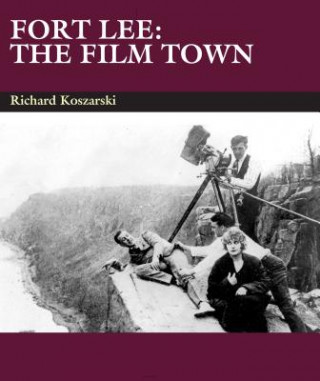 Livre Fort Lee Richard Koszarski