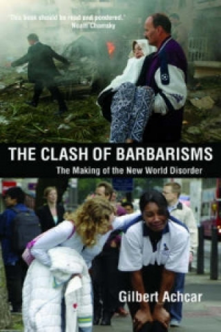 Kniha Clash of Barbarisms Gilbert Achcar