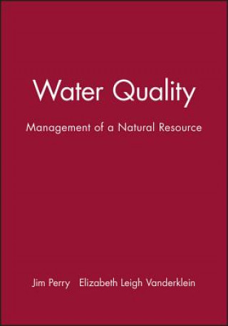 Kniha Water Quality: Management of a Natural Resource James Perry