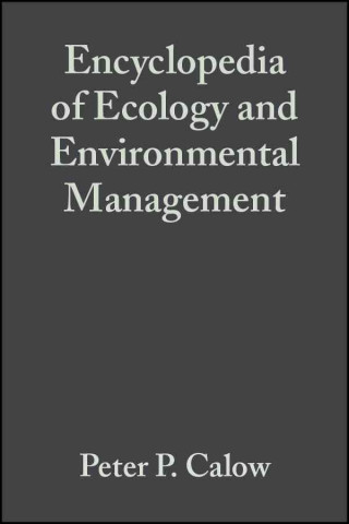 Kniha Encyclopedia of Ecology and Environmental Management Peter P. Calow
