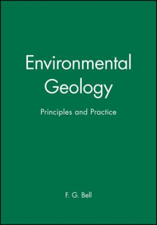 Könyv Environmental Geology Principles and Practice Fred Bell