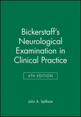 Kniha Bickerstaff's Neurological Examination in Clinical  Practice 6e John A. Spillane