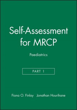 Книга Self-Assessment for MRCP (Part 1) Paediatrics Fiona O Finlay