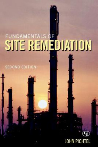 Kniha Fundamentals of Site Remediation John Pichtel