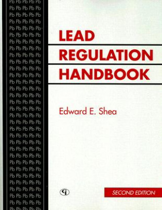 Knjiga Lead Regulation Handbook Edward E. Shea