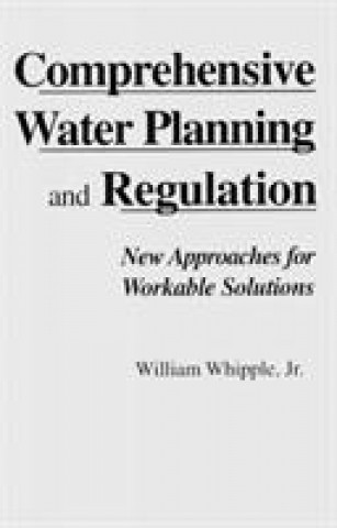 Knjiga Comprehensive Water Planning Regulation William Whipple