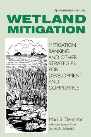 Kniha Wetland Mitigation Mark S. Dennison