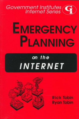 Knjiga Emergency Planning on the Internet Rick Tobin