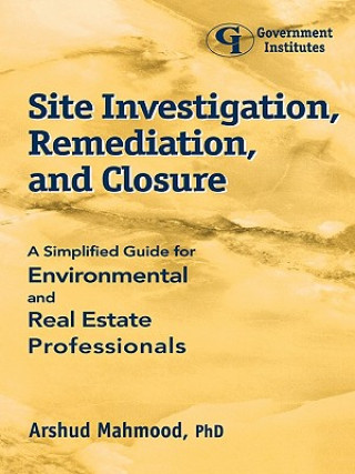 Könyv Site Investigation, Remediation, and Closure Arshud Mahmood