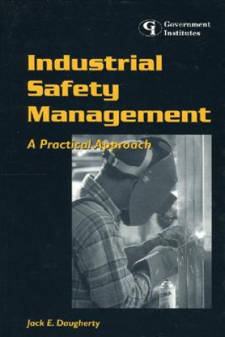 Könyv Industrial Safety Management Jack E. Daugherty