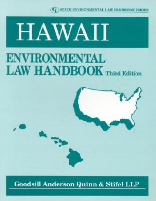 Kniha Hawaii Environmental Law Handbook Goodsill