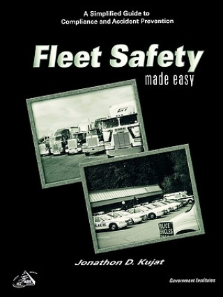 Książka Fleet Safety Made Easy Jonathon D. Kujat