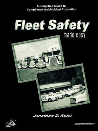 Книга Fleet Safety Made Easy Jonathon D. Kujat