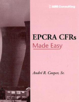 Knjiga EPCRA CFRs Made Easy Andre R. Cooper