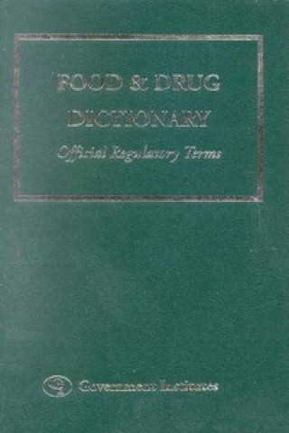 Книга Food and Drug Dictionary Government Institutes Research Group