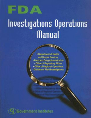 Kniha FDA Investigations Operations Manual Food & Drug Administration