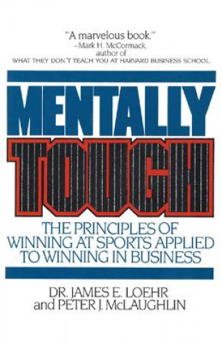 Kniha Mentally Tough James E. Loehr