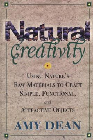 Könyv Natural Creativity Amy M. Dean