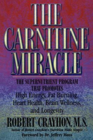 Kniha Carnitine Miracle Robert Crayhon
