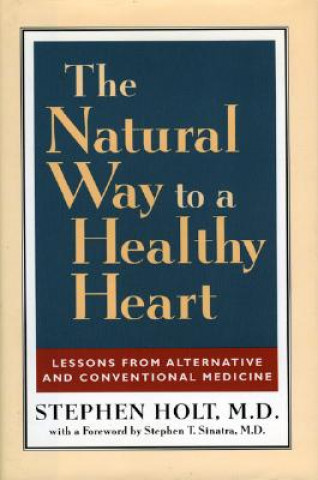 Kniha Natural Way to a Healthy Heart Stephen Holt