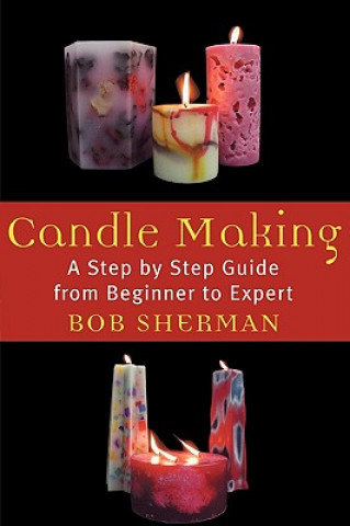 Kniha Candlemaking Bob Sherman