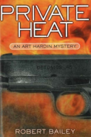 Book Private Heat Robert E. Bailey