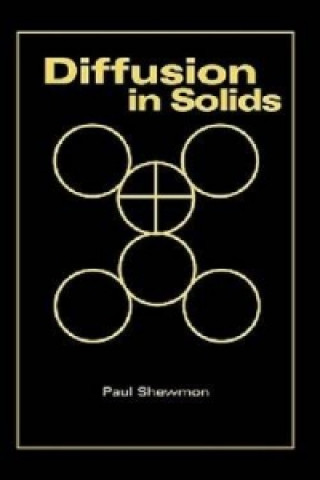 Kniha Diffusion in Solids Paul G. Shewmon