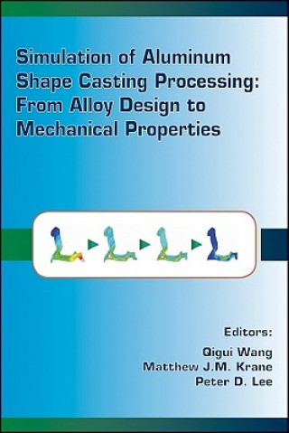 Book Simulation of Aluminum Shape Casting Processing Wang