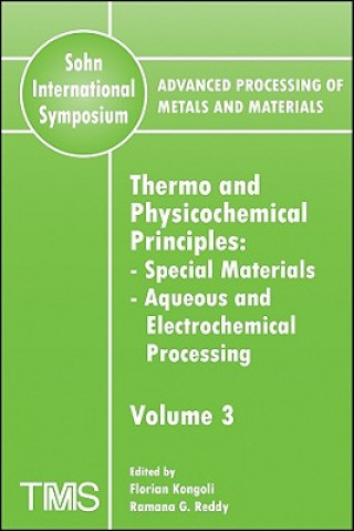Könyv Advanced Processing of Metals and Materials (Sohn International Symposium) Ramana G. Reddy