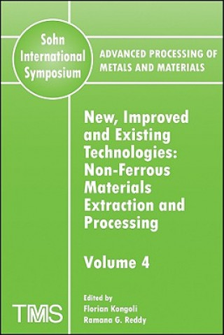 Kniha Advanced Processing of Metals and Materials (Sohn International Symposium) Kongoli