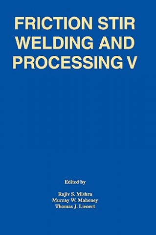 Kniha Friction Stir Welding and Processing V Mishra