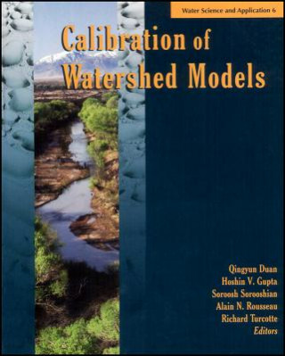 Kniha Calibration of Watershed Models Qingyun Duan