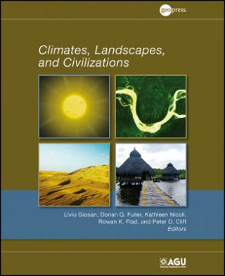 Könyv Climates, Landscapes, and Civilizations Liviu Giosan