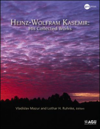 Könyv Heinz-Wolfram Kasemir - His Collected Works Heinz W. Kasemir