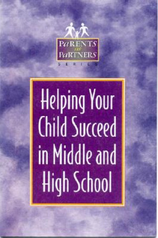 Kniha Helping Your Child Succeed in Middle and High School Kristen J. Amundson