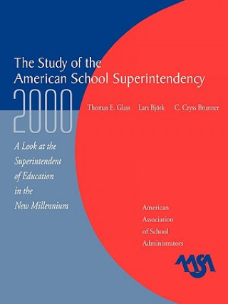 Könyv Study of the American Superintendency, 2000 C. Cryss Brunner