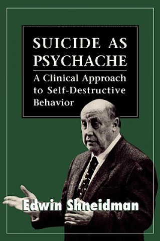Kniha Suicide as Psychache Edwin Shneidman