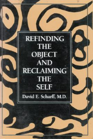Carte Refinding the Object and Reclaiming the Self David E. Scharff