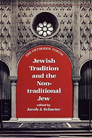 Book Jewish Tradition and the Non-Traditional Jew Jacob Schater