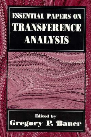 Kniha Essential Papers on Transference Analysis Gregory P. Bauer