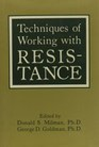 Könyv Techniques of Working With Resistance Donald S. Milman
