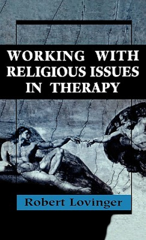 Knjiga Working Religious Issues In Therapy Robert J. Lovinger