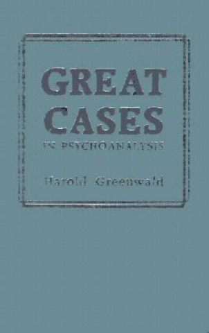 Carte Great Cases in Psychoanalysis 