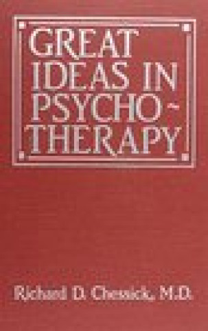 Könyv Great Ideas in Psychotherapy Richard D. Chessick