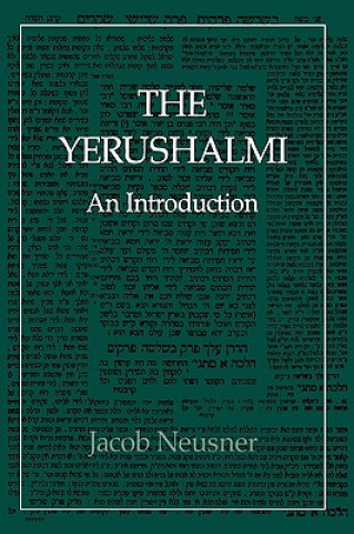 Kniha Yerushalmi--The Talmud of the Land of Israel Jacob Neusner