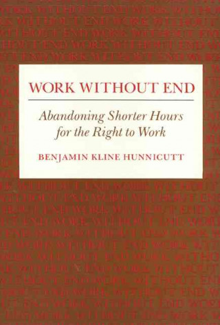 Kniha Work without End Benjamin Kline Hunnicutt